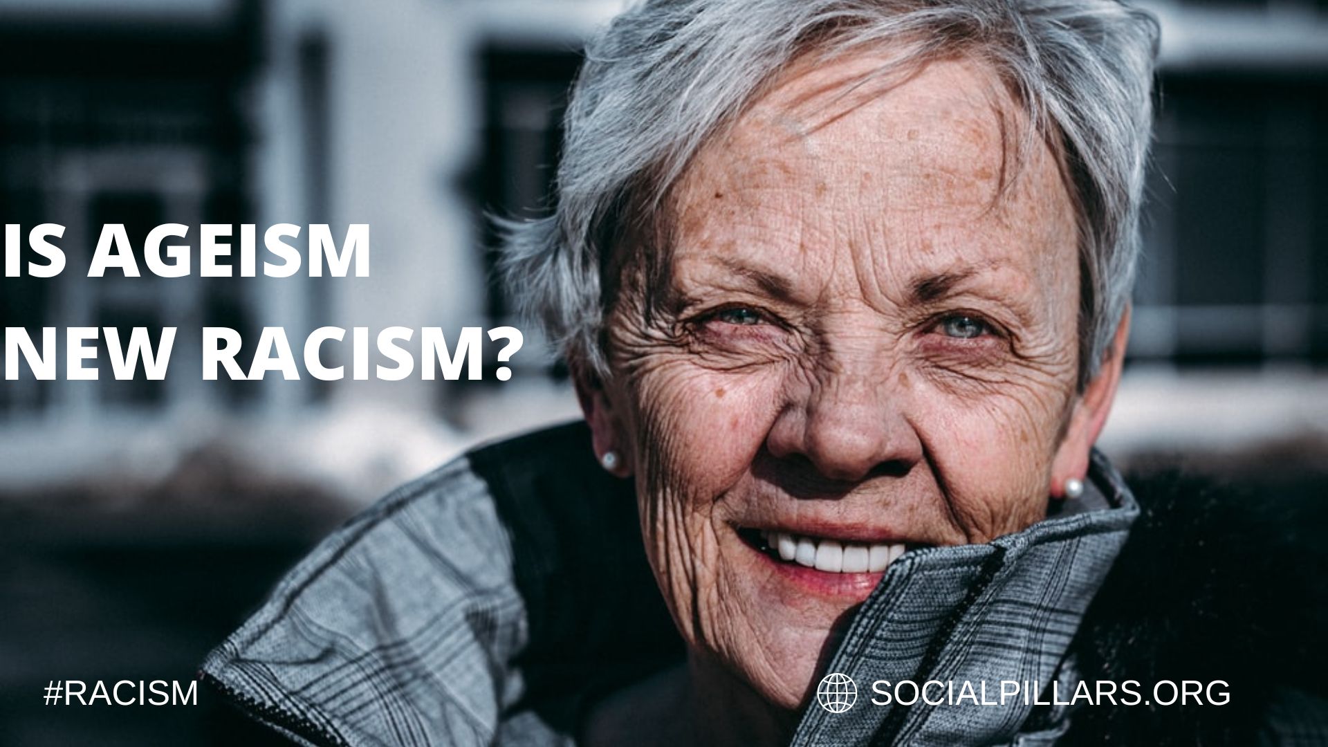 IS AGEISM NEW RACISM